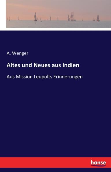Altes und Neues aus Indien