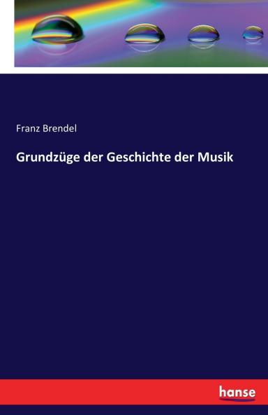 Grundzüge der Geschichte der Musik