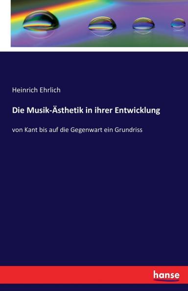 Die Musik-Ästhetik in ihrer Entwicklung