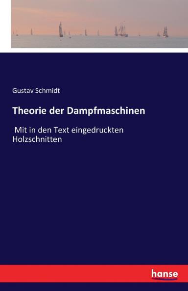 Theorie der Dampfmaschinen