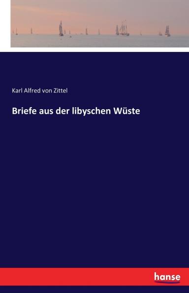 Briefe aus der libyschen Wüste
