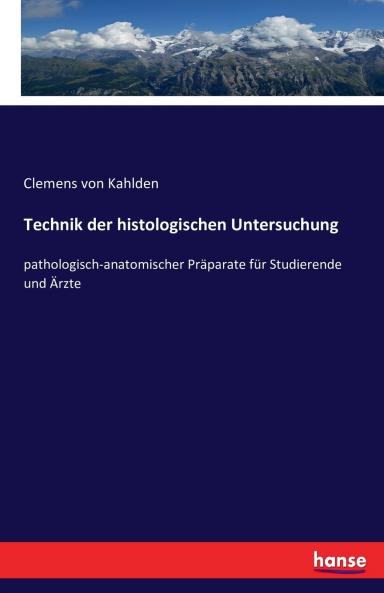 Technik der histologischen Untersuchung