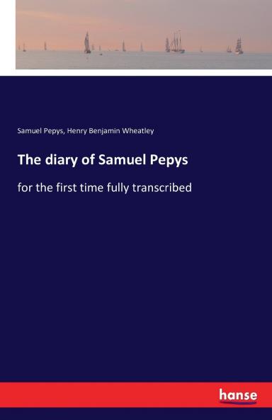 The diary of Samuel Pepys
