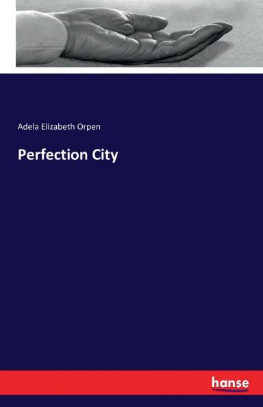 Perfection City
