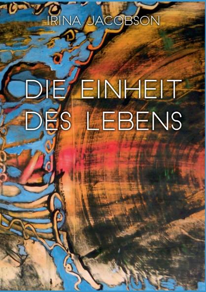 Die Einheit des Lebens