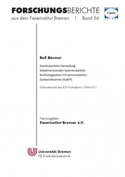 Kontinuierliche Herstellung dreidimensionaler faserverstärkter Multistegplatten mit pinverstärkten Sandwichkernen (KoMP)
