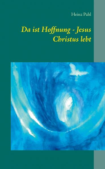 Da ist Hoffnung - Jesus Christus lebt