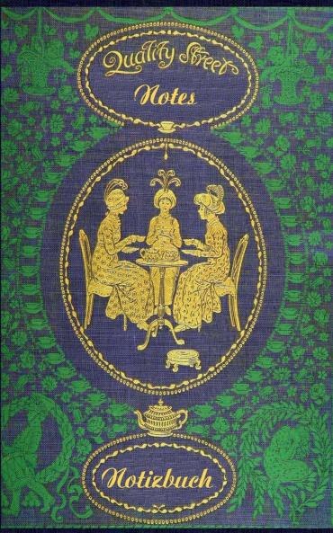 Quality Street (Notizbuch)