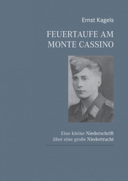Feuertaufe am Monte Cassino