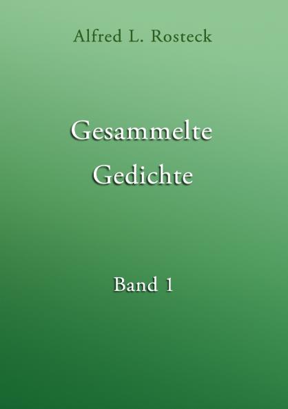 Gesammelte Gedichte Band 1