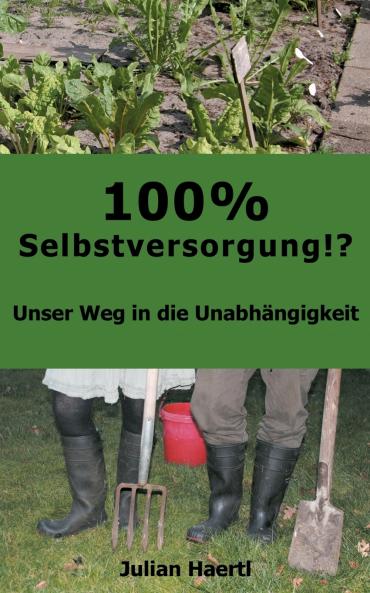 100% Selbstversorgung!?