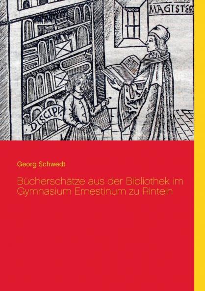 B��chersch��tze aus der Bibliothek im Gymnasium Ernestinum zu Rinteln
