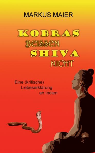 Kobras beissen Shiva nicht