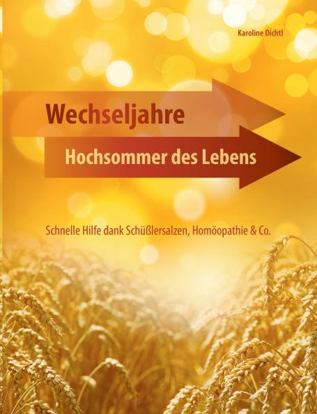 Wechseljahre - Hochsommer des Lebens