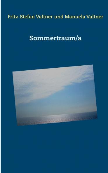Sommertraum/a
