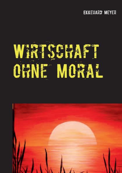 Wirtschaft ohne Moral
