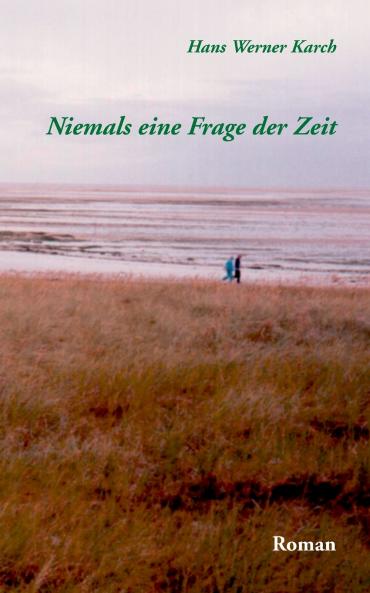 Niemals eine Frage der Zeit