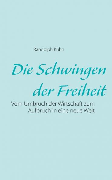 Die Schwingen der Freiheit