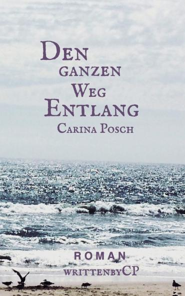 Den ganzen Weg entlang