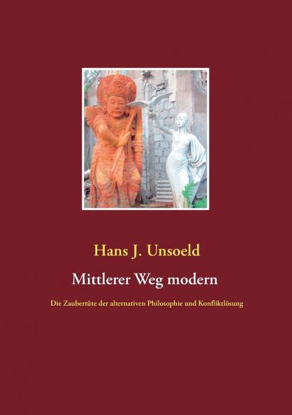 Mittlerer Weg modern