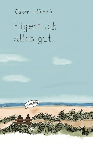 Eigentlich alles gut