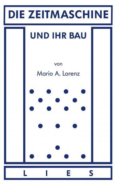 Die Zeitmaschine und ihr Bau