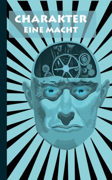 Charakter - Eine Macht