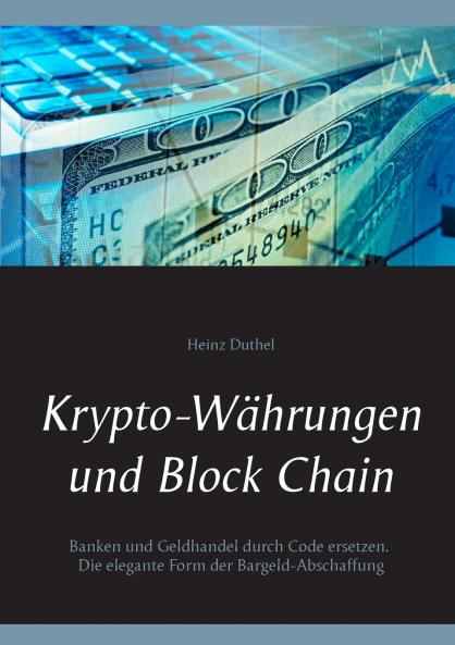 Krypto-Währungen und Block Chain