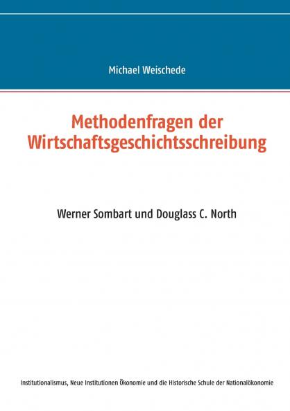 Methodenfragen der Wirtschaftsgeschichtsschreibung
