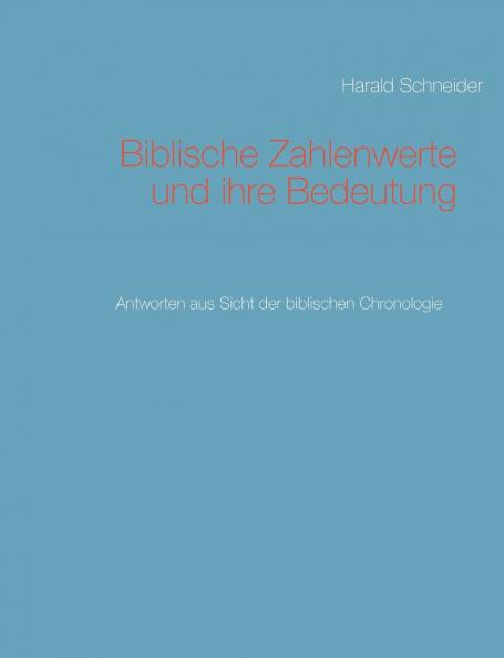 Biblische Zahlenwerte und ihre Bedeutung