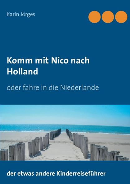 Komm mit Nico nach Holland
