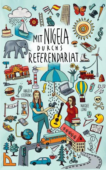 Mit Nigela durchs Referendariat