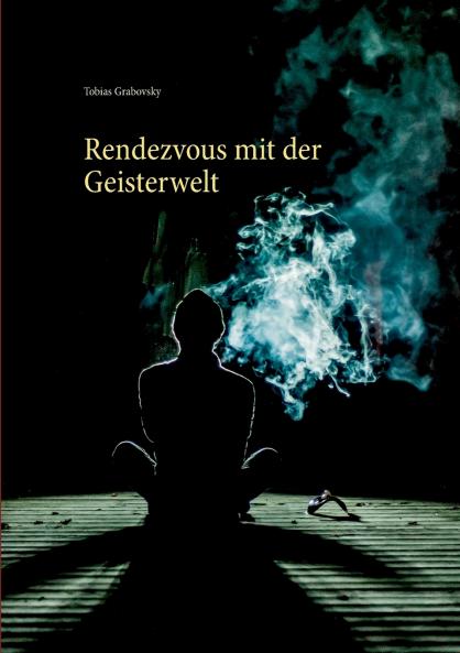 Rendezvous mit der Geisterwelt