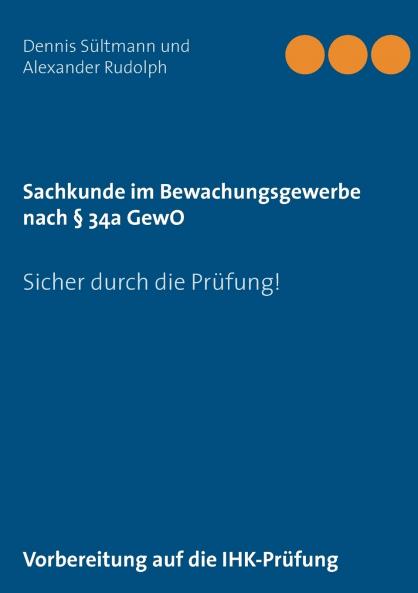 Sachkunde im Bewachungsgewerbe nach § 34a GewO