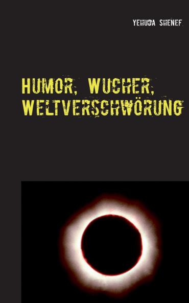 Humor Wucher Weltverschw��rung