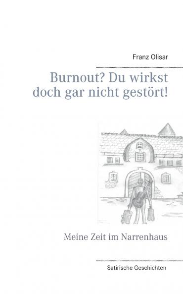 Burnout? Du wirkst doch gar nicht gestört!