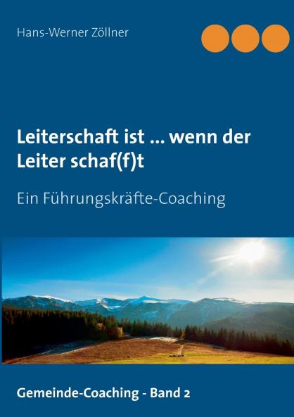 Leiterschaft ist ... wenn der Leiter schaf(f)t