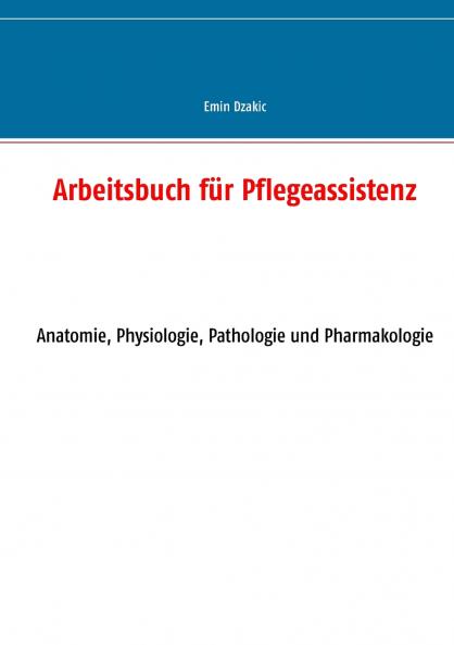 Arbeitsbuch für Pflegeassistenz