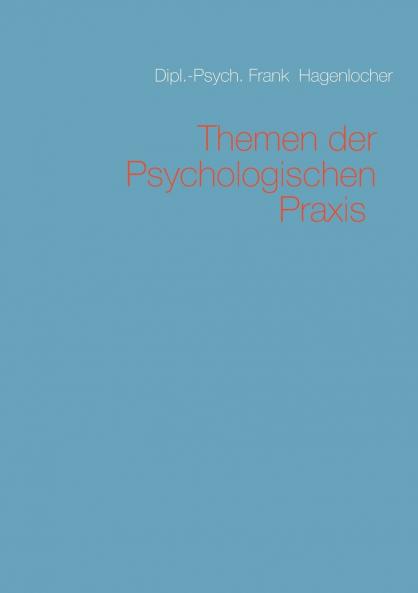 Themen der Psychologischen Praxis