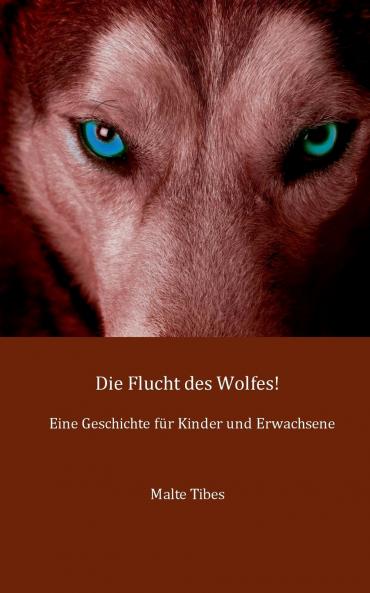 Die Flucht des Wolfes!