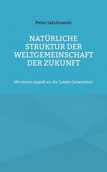 Natürliche Struktur der Weltgemeinschaft der Zukunft