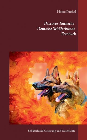 Discover Entdecke Deutsche Schäferhunde Fotobuch