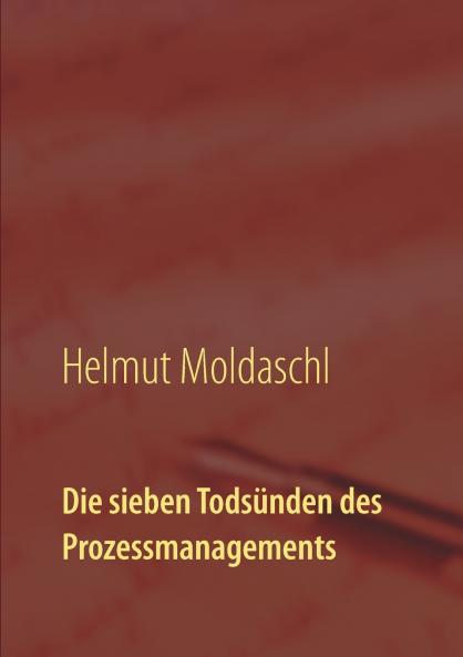 Die sieben Tods��nden des Prozessmanagements
