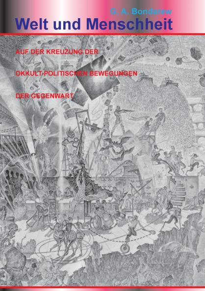 Die Welt und Menschheit auf der Kreuzung der okkult-politischen Bewegungen der Gegenwart