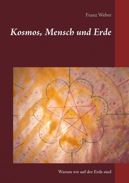 Kosmos Mensch und Erde