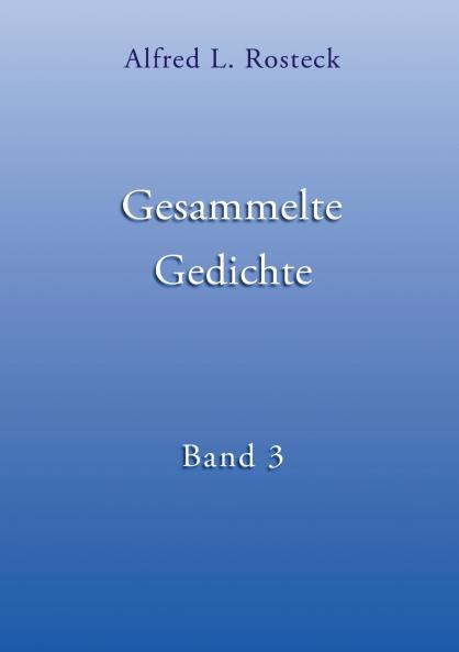 Gesammelte Gedichte Band 3