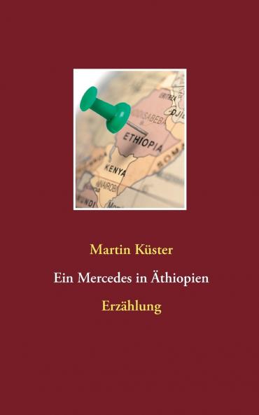 Ein Mercedes in Äthiopien