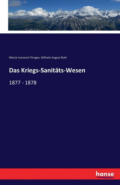 Das Kriegs-Sanitäts-Wesen
