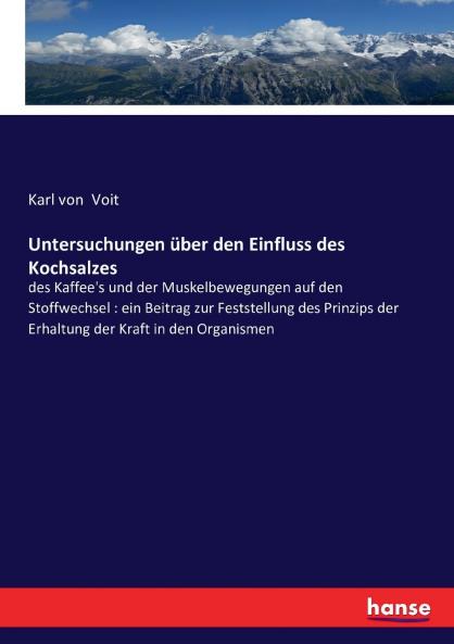 Untersuchungen über den Einfluss des Kochsalzes