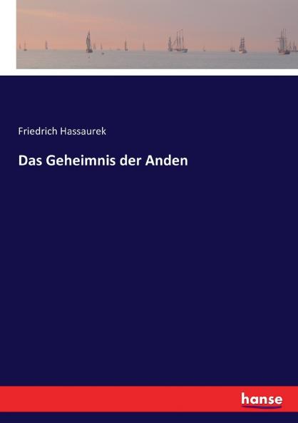 Das Geheimnis der Anden